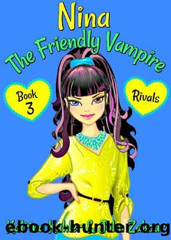 Nina The Friendly Vampire by Katrina Kahler & John Zakour