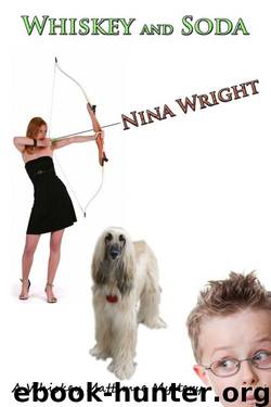 Nina Wright - Whiskey Mattimoe 06 - Whiskey and Soda by Nina Wright