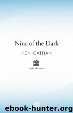 Nina of the Dark by Ken Catran