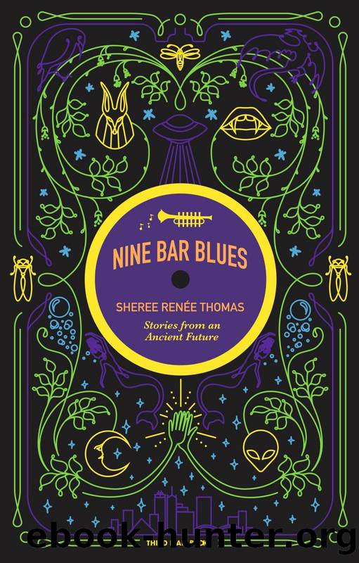 Nine Bar Blues by sheree Renée Thomas