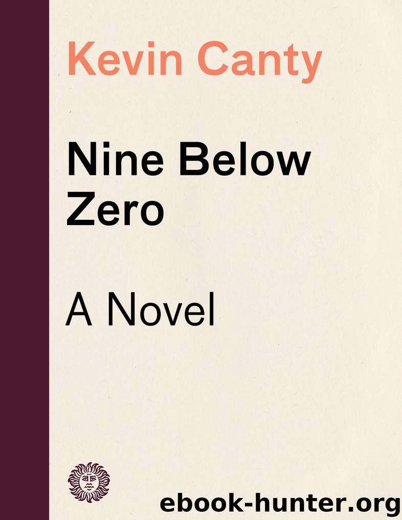 Nine Below Zero by Kevin Canty