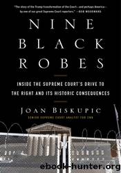 Nine Black Robes by Joan Biskupic