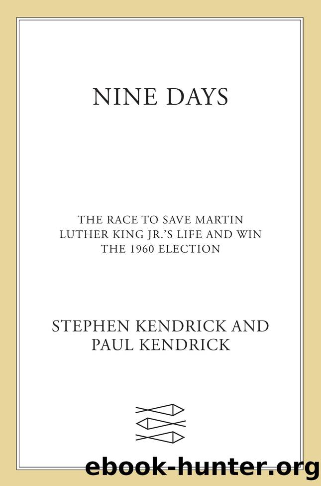 Nine Days by Paul Kendrick