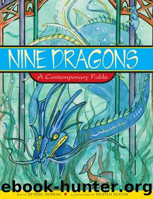 Nine Dragons by George Herman