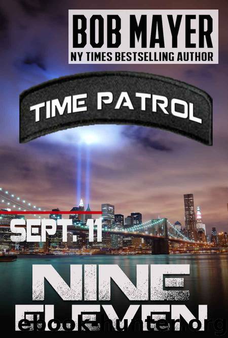 Nine Eleven (Time Patrol) by Bob Mayer