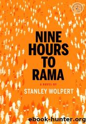Nine Hours to Rama by Stanley A. Wolpert