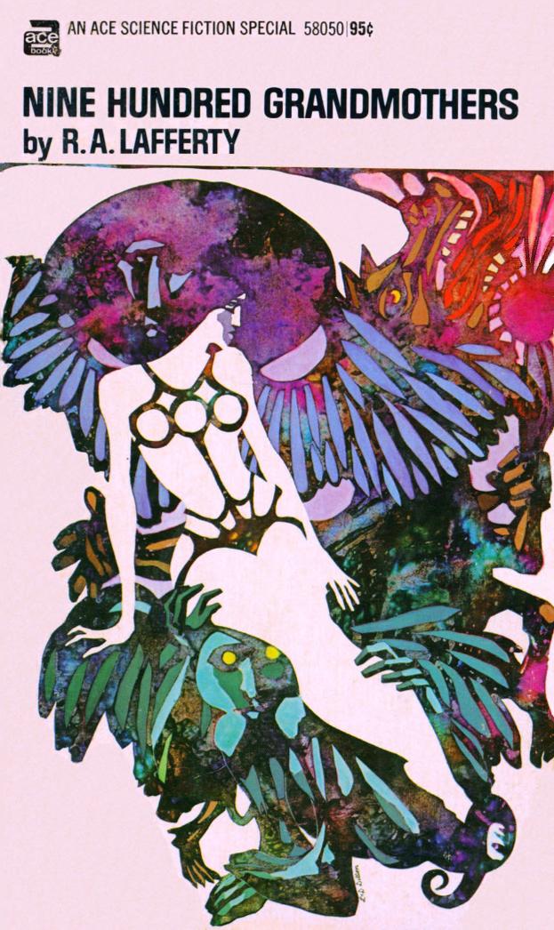Nine Hundred Grandmothers (1970) by R. A. Lafferty