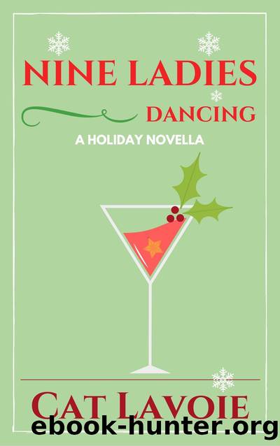 Nine Ladies Dancing by Cat Lavoie