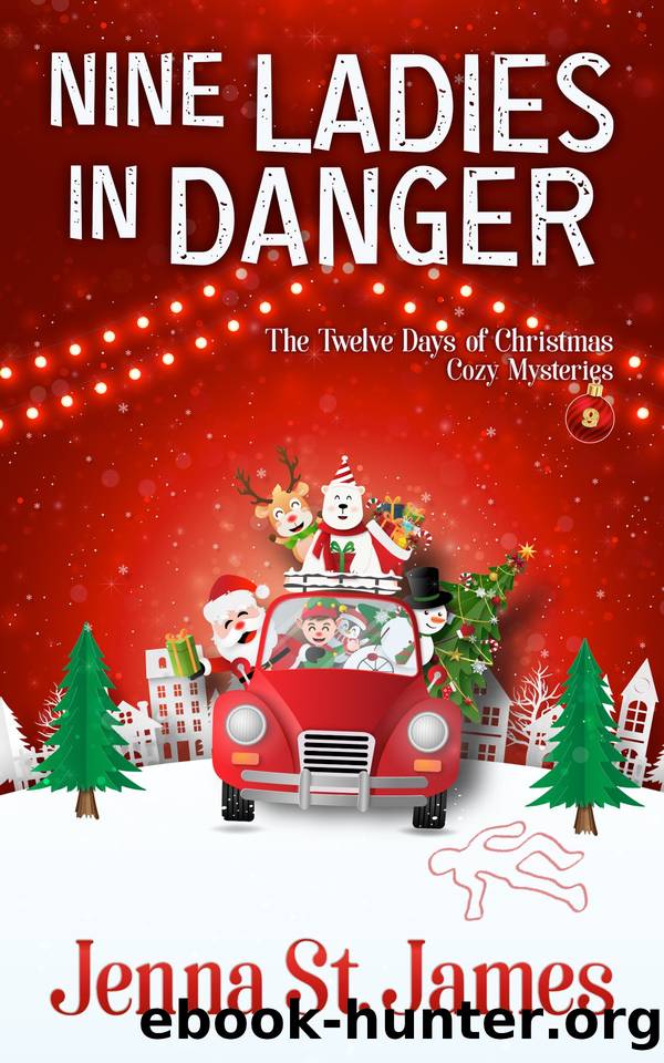 Nine Ladies in Danger: A Ryli Sinclair Christmas Cozy Mystery by Jenna St. James