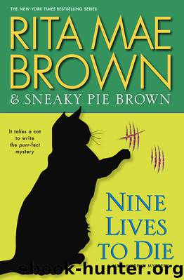 Nine Lives to Die by Rita Mae Brown