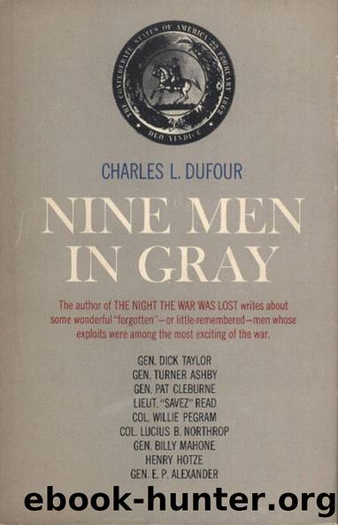 Nine Men In Gray by Charles L. Dufour