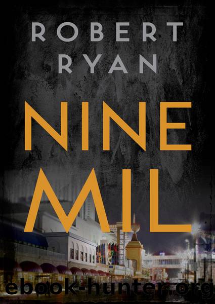 Nine Mil by Robert Ryan
