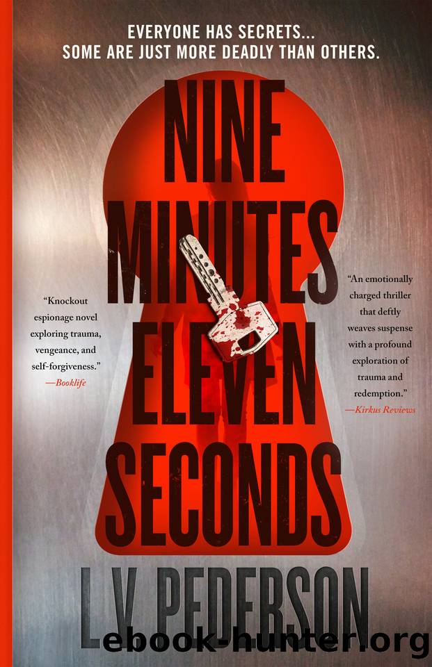 Nine Minutes Eleven Seconds: A Thriller by Pederson L.V