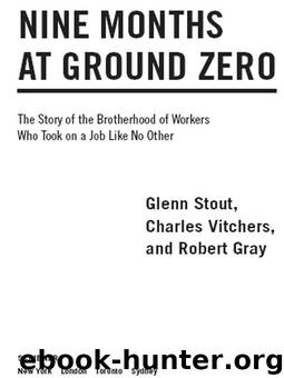 Nine Months at Ground Zero by Glenn Stout Charles Vitchers & Robert Gray