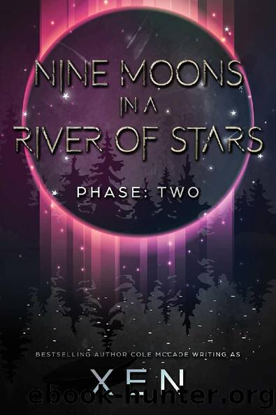 Nine Moons in a River of Stars: Phase Two (Marrow Book 2) by Xen
