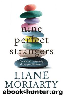 Nine Perfect Strangers by Liane Moriarty