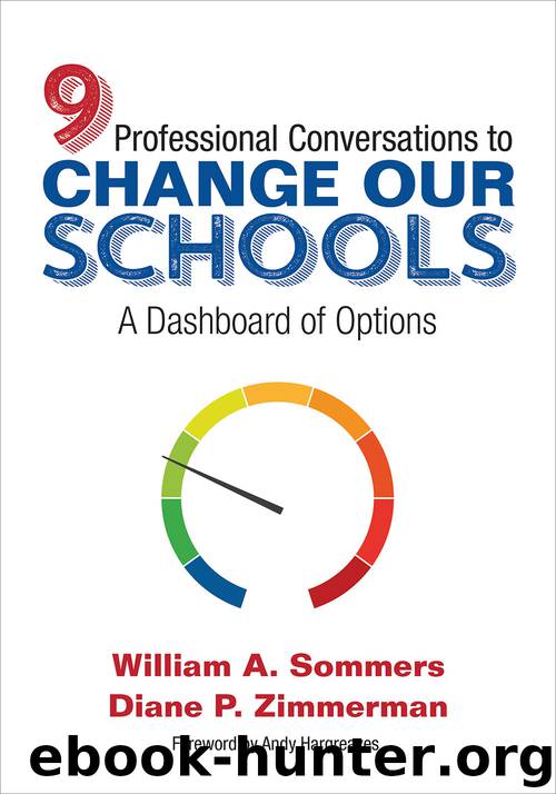 Nine Professional Conversations to Change Our Schools by William A. Sommers & Diane P. Zimmerman