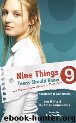 Nine Things Teens Should Know and Parents are Afraid to Talk About by Nicholas Comninellis & Nicholas Comninellis