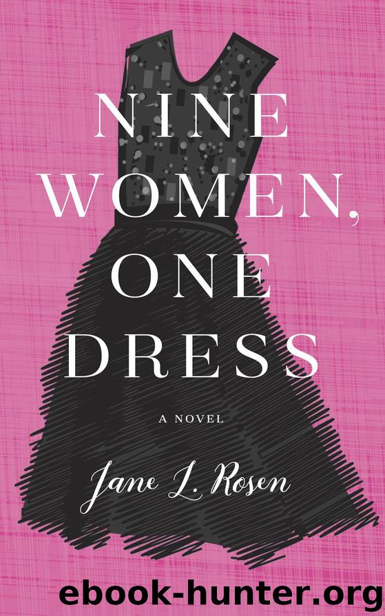 Nine Women, One Dress by Jane L. Rosen