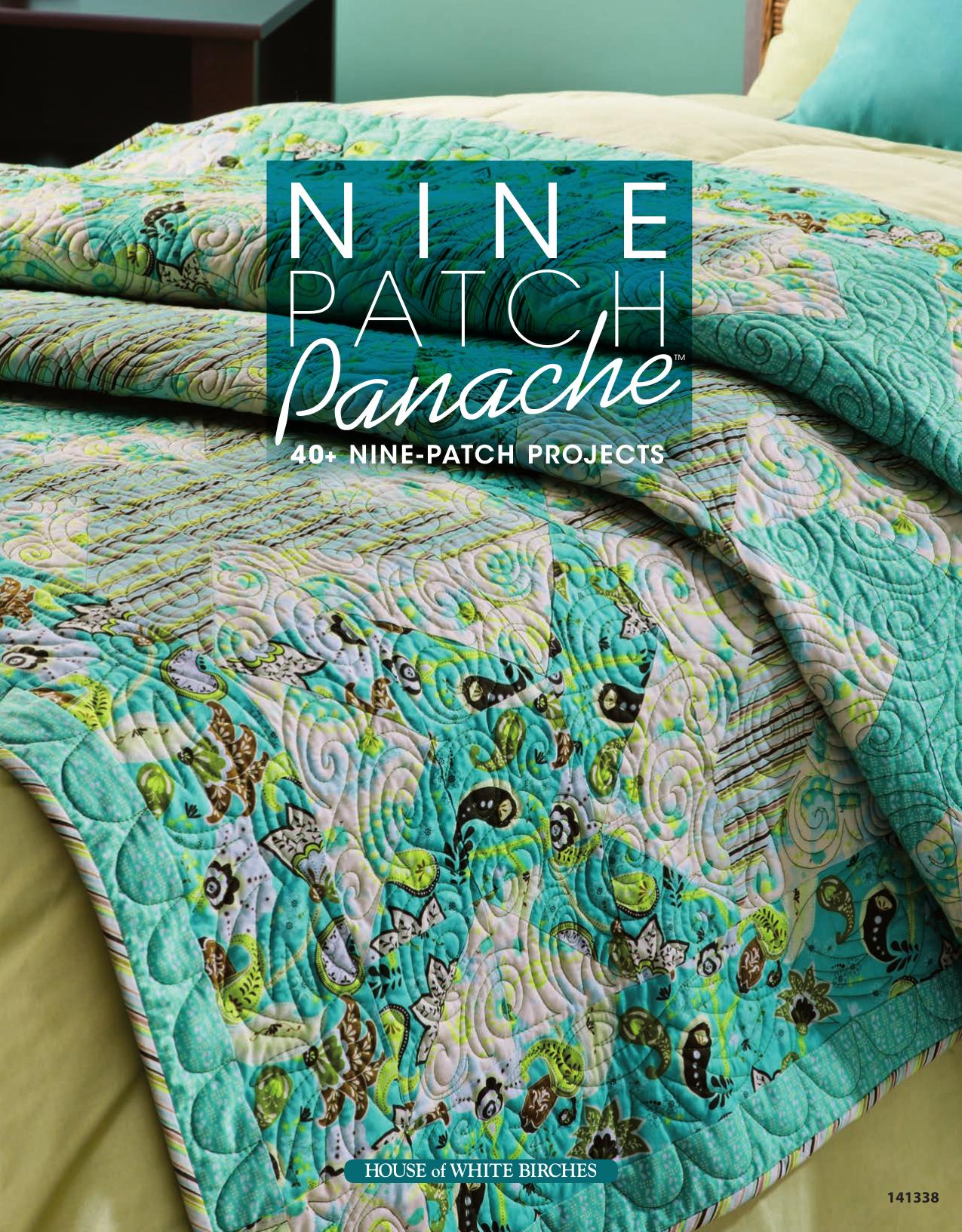 Nine patch panache: 40+ nine-patch projects by Maloney Tricia Lynn