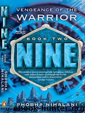 Nine: Vengeance of the Warrior by Shobha Nihalani