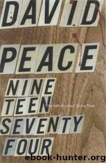 Nineteen Seventy Four by David Peace