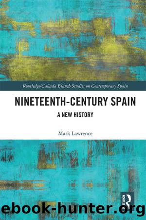 Nineteenth Century Spain by Lawrence Mark;