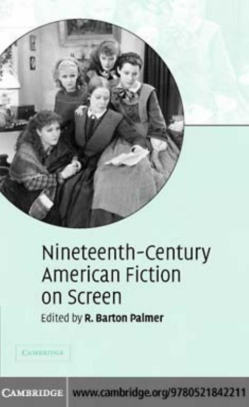 Nineteenth-Century American Fiction on Screen by R. Barton Palmer (edt)