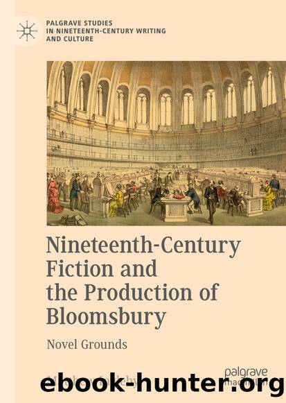 Nineteenth-Century Fiction and the Production of Bloomsbury by Matthew Ingleby