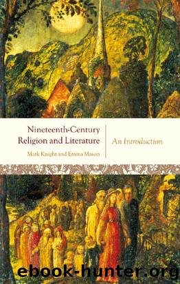 Nineteenth-century religion and literature  an introduction by Mark Knight & Emma Mason