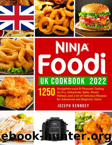 Ninja Foodi UK Cookbook 2022 by Kenndey Jozeph