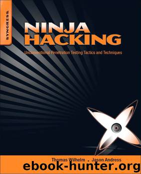 Ninja Hacking by Wilhelm Thomas Andress Jason