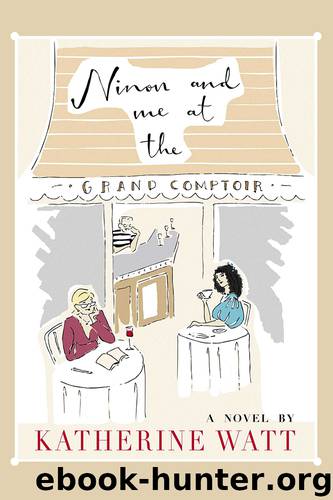 Ninon and Me at the Grand Comptoir by Katherine Watt