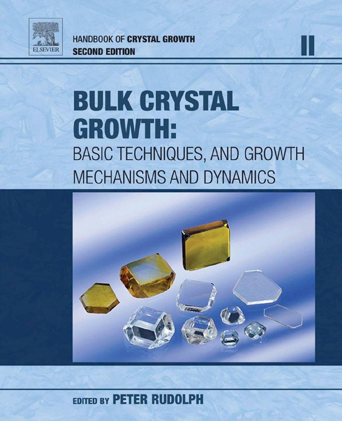 Nishinaga T. Handbook of Crystal Growth. Bulk Crystal Growth. Vol 2. 2ed 2015 by Unknown