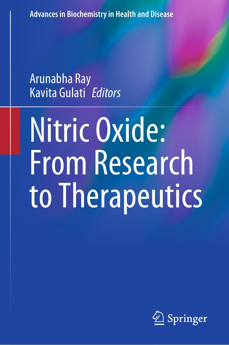 Nitric Oxide: From Research to Therapeutics by Arunabha Ray Kavita Gulati