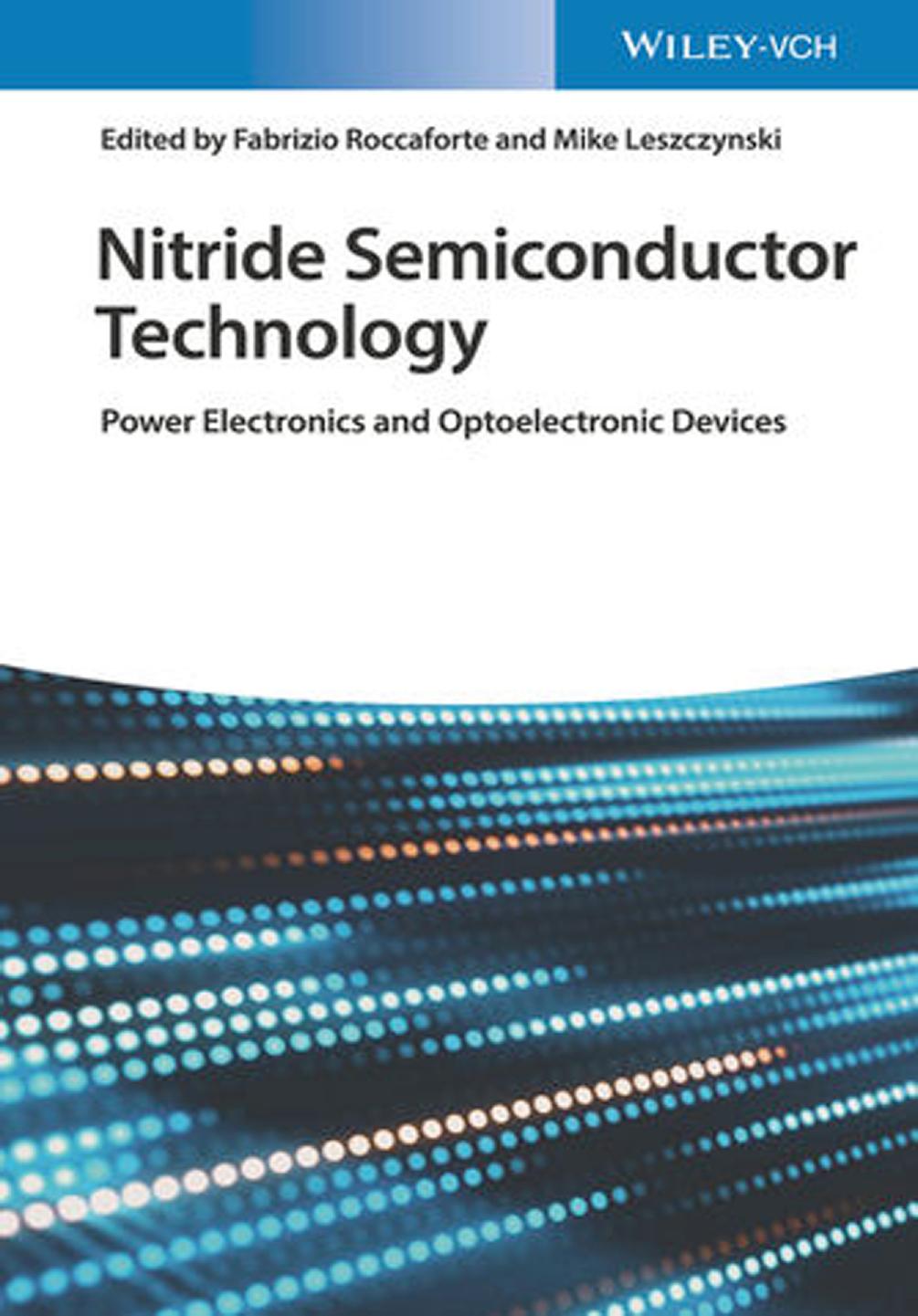 Nitride Semiconductor Technology: Power Electronics and Optoelectronic Devices by Unknown