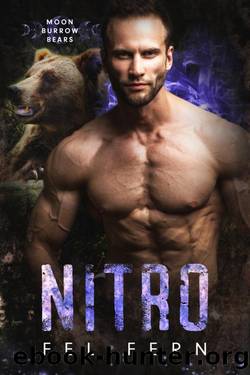 Nitro (Moon Burrow Bears Book 11) by Fel Fern