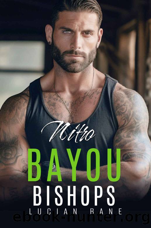 Nitro: Bayou Bishops Book 10 by Lucian Bane