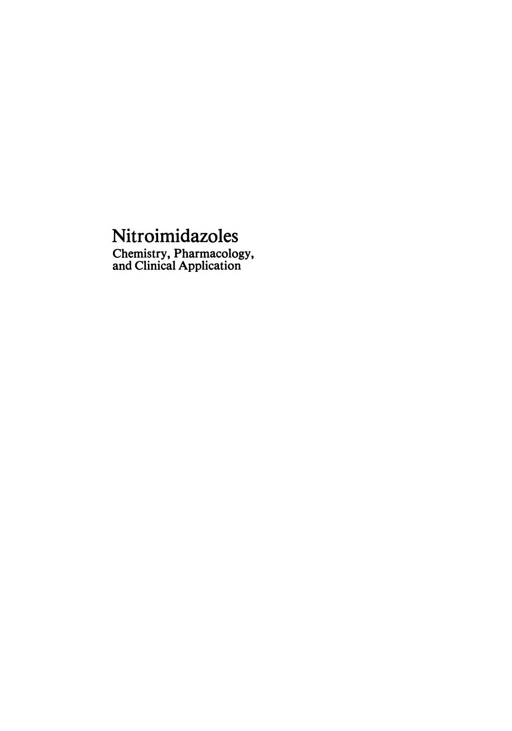 Nitroimidazoles: Chemistry, Pharmacology, and Clinical Application by G. L. Biagi (auth.) A. Breccia B. Cavalleri G. E. Adams (eds.)