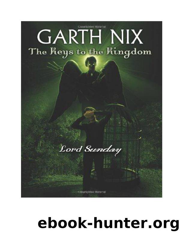 Nix, Garth - Keys to the Kingdom 07 by Nix Garth