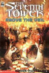 Nix, Garth - Seventh Tower 04 - Above the Veil by Nix Garth