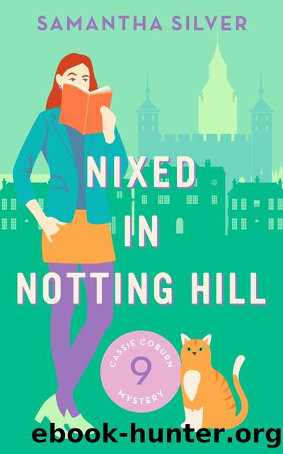 Nixed in Notting Hill by Samantha Silver