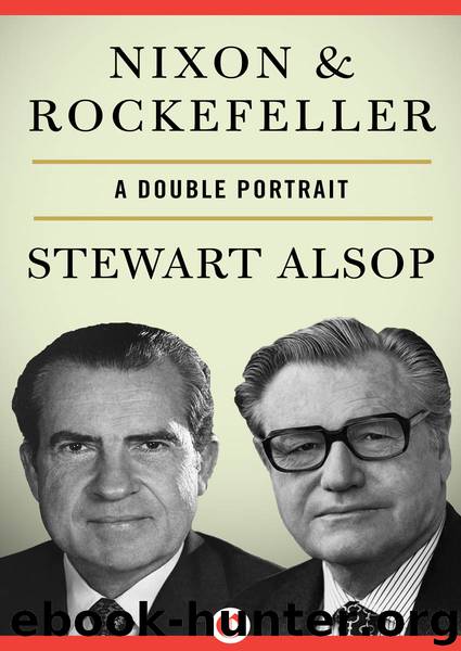 Nixon & Rockefeller by Stewart Alsop