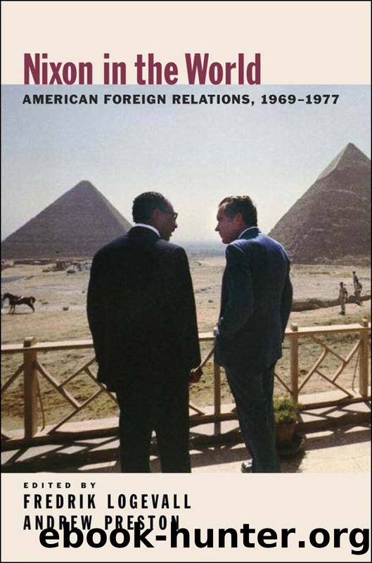 Nixon in the World by Fredrik Logevall;Andrew Preston;