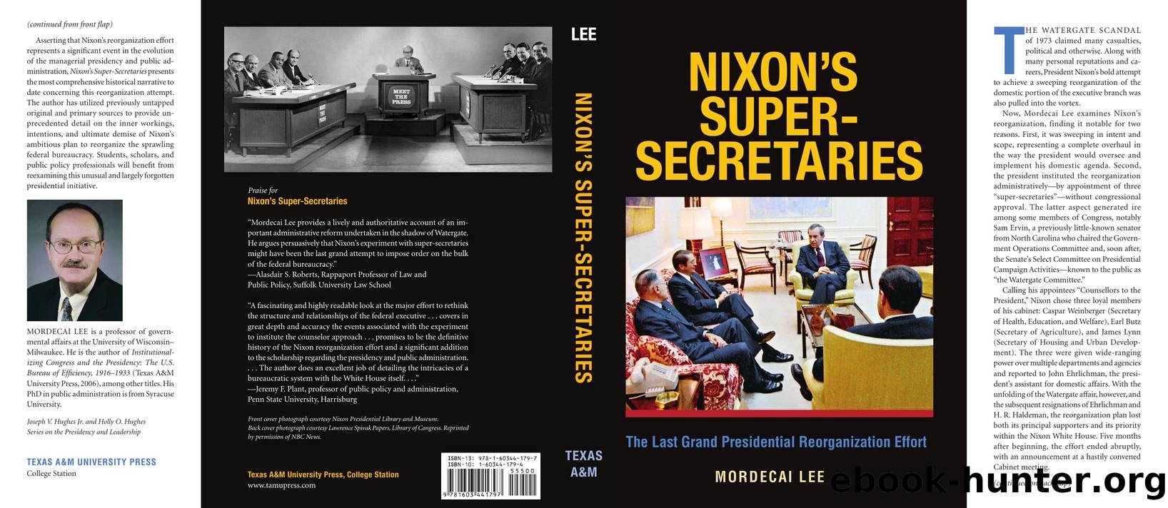 Nixon's Super-Secretaries : The Last Grand Presidential Reorganization Effort by Mordecai Lee