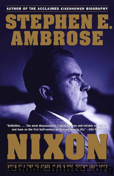 Nixon: Volume I by Stephen E. Ambrose