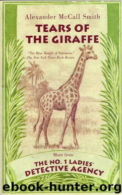 No 1 Ladies Detective Agency 02 (2000) - Tears of the Giraffe by Alexander McCall Smith