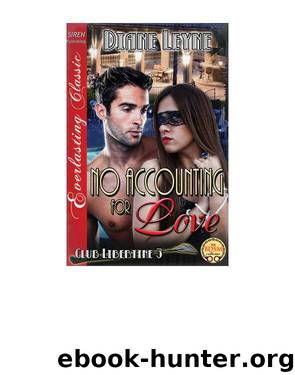 No Accounting for Love [Club Libertine 3] (Siren Publishing Everlasting Classic) by Diane Leyne