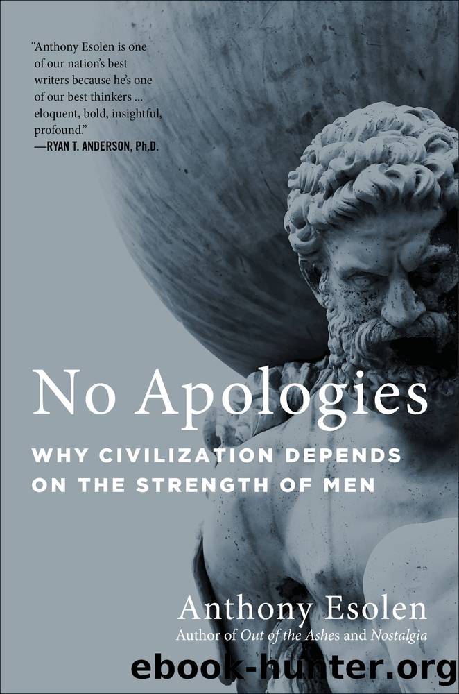 No Apologies by Anthony Esolen