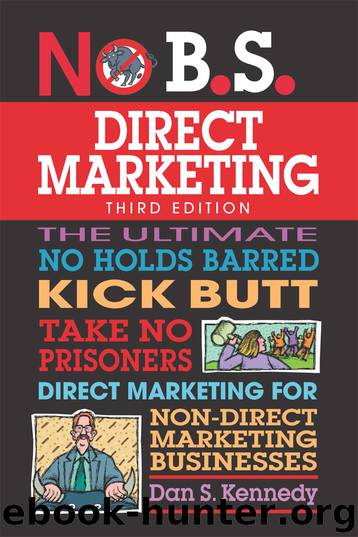 No B.S. Direct Marketing by Dan S. Kennedy